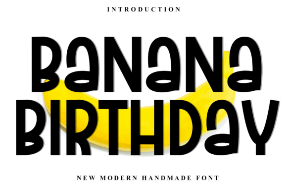 Banana Birthday: A Warm and Playful Font for Editorial Design