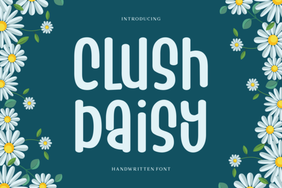 Clush Daisy: A Friendly Font for Small Business Branding