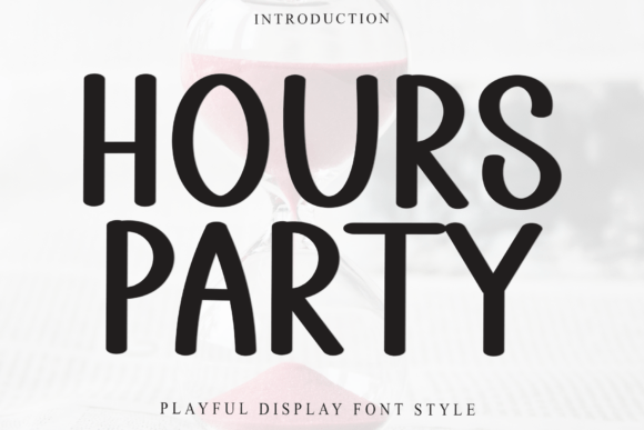 Hours Party Font for Editorial Design and Content Creation
