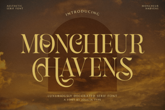 Moncheur Havens: A Serif Font for Timeless Branding