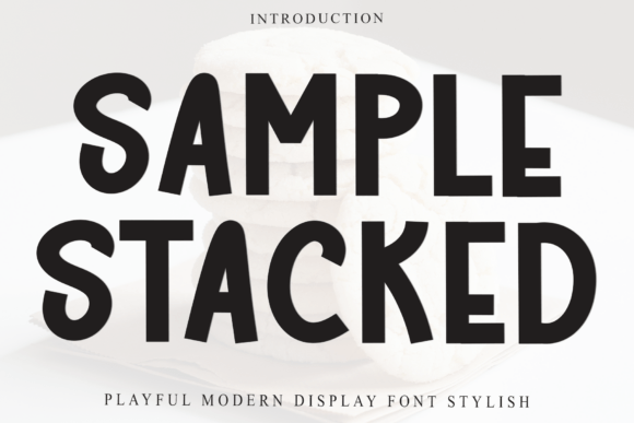 Sample Stacked: A Warm and Playful Display Font for Branding