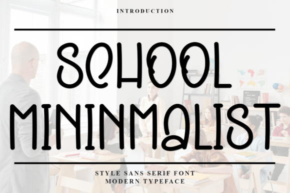 School Mininmalist Font for Modern Marketing